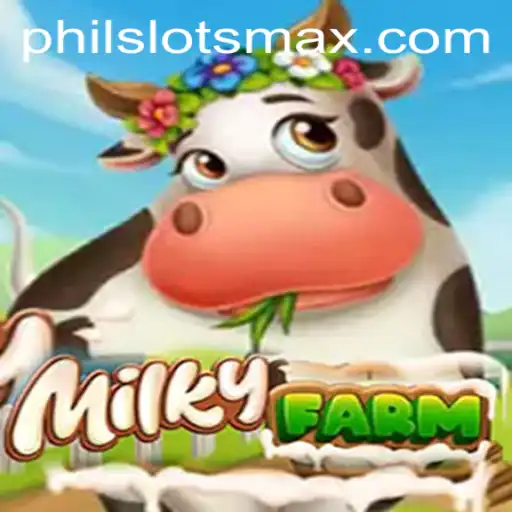 Exploring the Whimsical World of MilkyFarm with PhilSlots